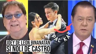 Joey De Leon BINANATAN sin Noli De Castro Matapos ng pahayag Tungkol sa kasal nina Maine at Arjo