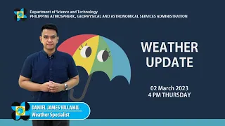 Public Weather Forecast issued at 4:00 PM | March 2, 2023