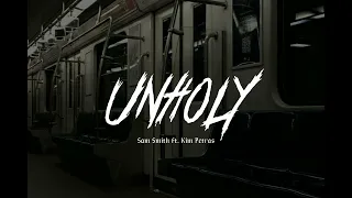 Unholy - Sam Smith Ft Kim Petras // Sped Up - Tiktok Version