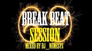 BREAKBEAT SESSION # 6 9 mixed by dj_némesys