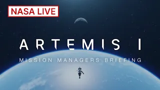 Artemis I Prelaunch Briefing with Mission Managers (Sept. 1, 2022)