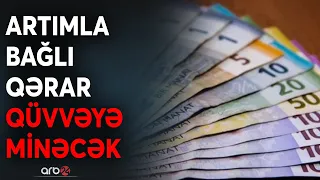 Pensiyalarla bağlı RƏSMİ AÇIQLAMA: Təqaüdçülərə artımın təqribi məbləği bildirildi