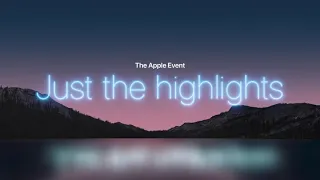 Apple Event - Just the highlights (YouTube Ad)