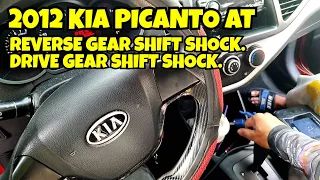 2012 KIA PICANTO AUTOMATIC // REVERSE GEAR SHIFT SHOCK // DRIVE GEAR SHIFT SHOCK.