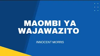 MAOMBI YA WAJAWAZITO by Innocent Morris