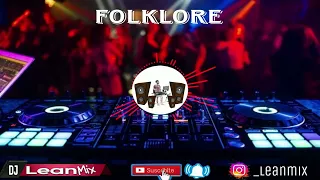 Folklore Argentino Remix - [LeanMix]