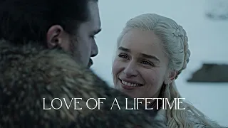 (GoT) Jon & Daenerys || Love Of A Lifetime