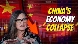 Has the Chinese Economy Already Collapsed  YES! According To Cathie Wood