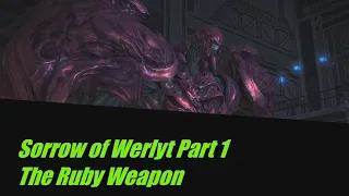 FFXIV Lore: The Story of the Sorrow of Werlyt part 1: The Ruby Weapon