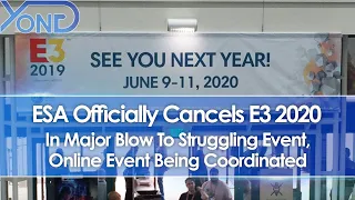ESA Officially Cancels E3 2020 In Major Blow To Struggling Event, Online Event Being Coordinated