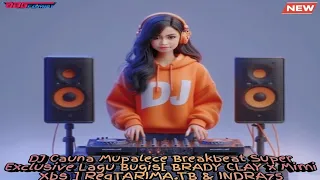 Dj Cauna Mupalece Breakbeat Super Exclusive Lagu Bugis