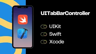 UIKit Swift | UITabBarController - Создание многоэкранных приложений с вкладками в iOS