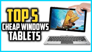 ▶️Best Cheap Windows Tablets in 2024