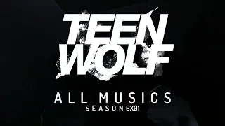 TEEN WOLF - ALL MUSIC 6x01 - [HD]