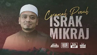 🔴Ceramah Penuh [11 Februari 2023] - "Israk Mikra" | Ustaz Wadi Annuar