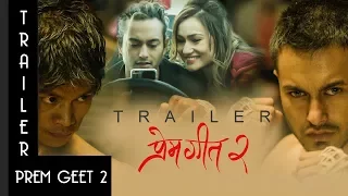 Nepali Movie PREM GEET 2 | Trailer 2017 | Pradeep Khadka, Aaslesha Thakuri, Santosh Sen | Filmy Guff