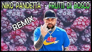 Niko Pandetta - Frutti di Bosco (Pletto Dance Remix)