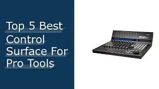 Top 5 Best Control Surface For Pro Tools Based On User Rating