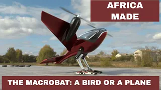 Africa To make first bird like plane - THE MACROBAT: A BIRD OR A PLANE