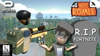 R.I.P FORTNITE - REC ROYALE VR TAKES THE NEW CROWN! // Oculus + Touch // GTX 1060 (6GB)