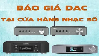 Báo Giá Các Dòng Giải Mã DAC Tại Nhạc Số Hà Nội