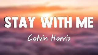 Stay With Me - Calvin Harris, Justin Timberlake, Halsey & Pharrell Williams{Lyrics Video}🧋