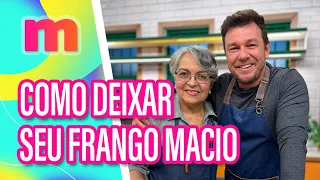 Dicas da Sandrinha: Aprenda a deixar seu FRANGO MACIO - Mulheres (25/10/2023)