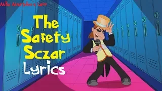 Milo Murphy's Law - The Safety Sczar (SONG) Lyrics