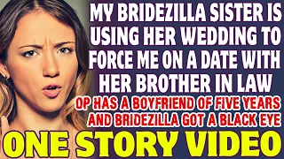 Bridezilla Sister Is Using Her Wedding To Force Me On Date With Her Brother-In-Law - Reddit Stories