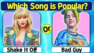 Which Song is more Popular? | 🔥 Most Listened Songs Ever | Music Quiz