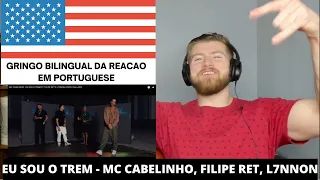 EU SOU O TREM - MC Cabelinho, Filipe Ret, L7nnon Gringo React 🇺🇸 | React Eu Sou o Trem MC Cabelinho