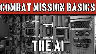 Combat Mission Basics: How The AI Works