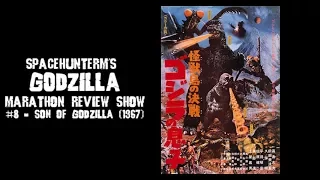 SpaceHunterM's GODZILLA MARATHON REVIEW SHOW #8 - Son of Godzilla (1967)