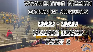 Washington Marion "Marchin' Jukebox" Band | 2022 - 2023 Season Recap | Part 2