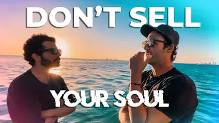 Sacrificing JOY & INTIMACY for Success? DON'T Sell your SOUL!