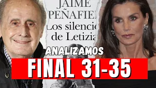 ANÁLISIS FINAL de Los Silencios de Letizia LIBRO de Jaime Peñafiel CAPÍTULOS 31 al 35