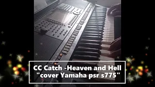 CC Catch-Heaven and Hell "Cover" Keyboard Yamaha psr s775