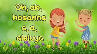 Oh Hosanna - Alaba Kids (Música Cristiana Para Niños)