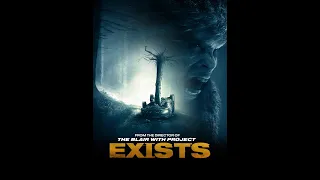 Movie Review: Exists /#Bigfoot #FoundFootage #Cryptids #MovieReview