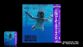 Nirvana - 03 - Come As You Are (5.1 Mix)