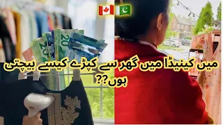 Earn Money from Home: Selling Pakistani Clothes in Canada - Part 2 | BeenVlogs