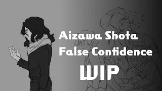 Aizawa Shota Animatic WIP | False Confidence | Boku no Hero Academia