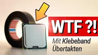 CPU mit KLEBEBAND übertakten?!