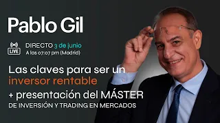 🔴 DIRECTO - Las claves para ser un inversor rentable. Y presentación Máster de Inversión y Trading