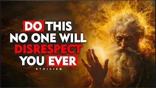 No one will disrespect you ever | Just do this | 15 stoic Lessons