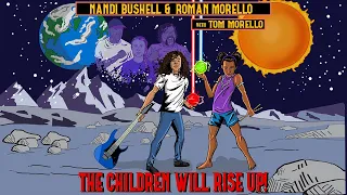 The Children Will Rise Up! - Nandi & Roman with Tom Morello, Jack Black and Greta Thunberg