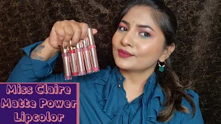 Miss Claire Matte Power Lipcolor | 5 Shades LIPSTICK Swatches & Review