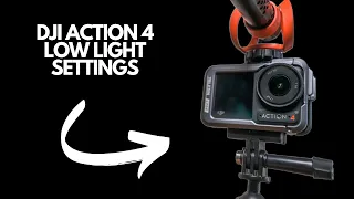 DJI Action 4 Lowlight Settings!