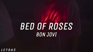 BED OF ROSES — Bon Jovi [Español-Inglés]