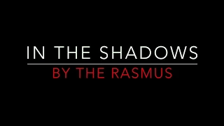 THE RASMUS - IN THE SHADOWS (2003) LYRICS